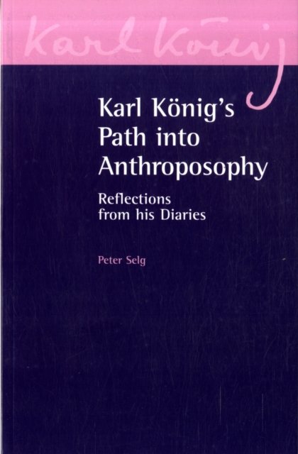 Karl Konig's Path into Anthroposophy