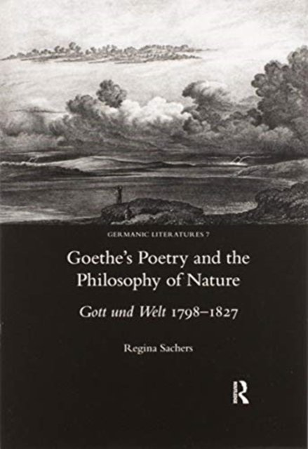 Goethe''s Poetry and the Philosophy of Nature