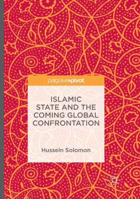 Islamic State and the Coming Global Confrontation