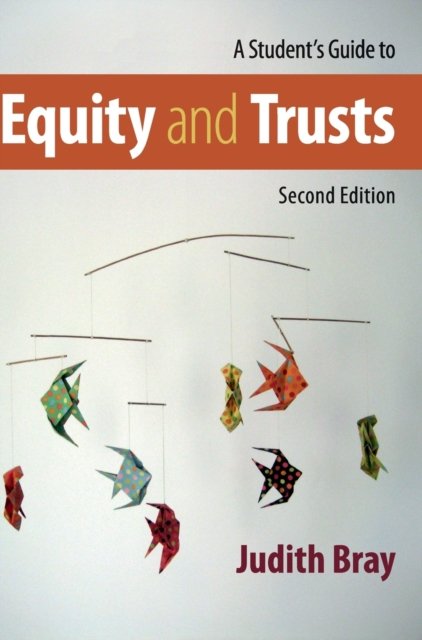 A Student''s Guide to Equity and Trusts
