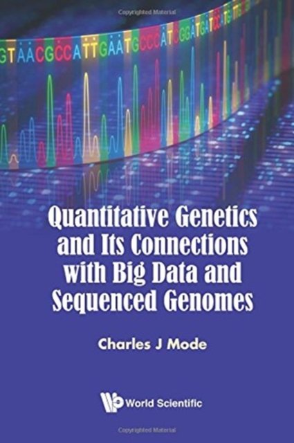 Quantitative Genetics And Its Connections With Big Data And Sequenced Genomes