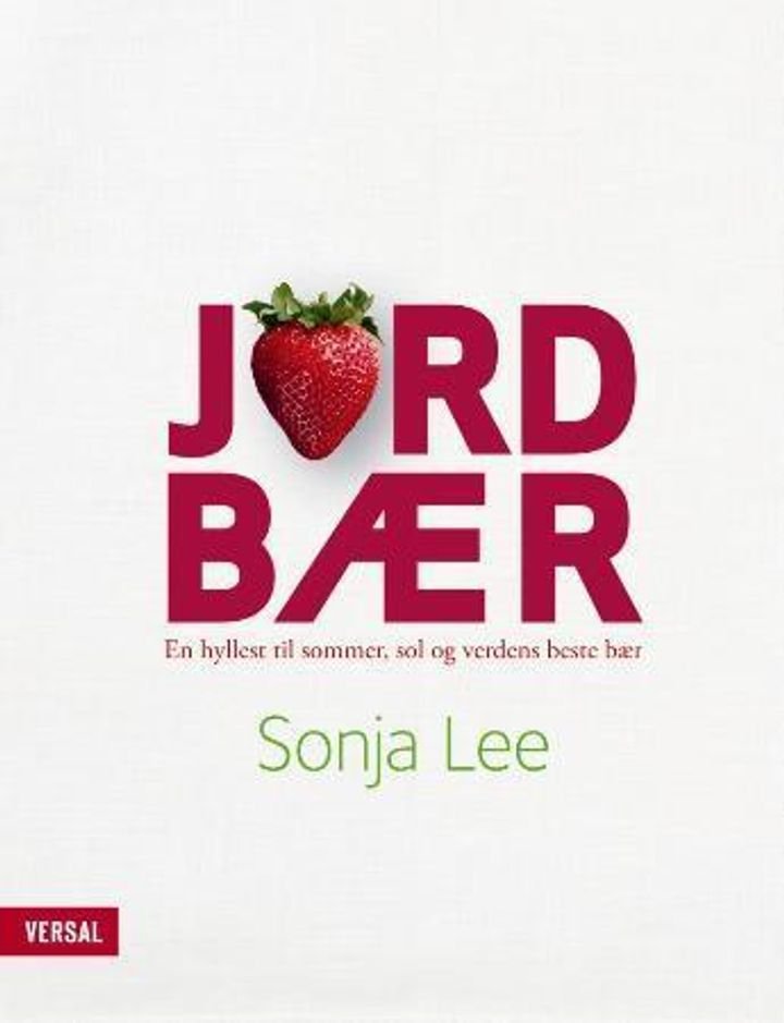 Jordbær - en hyllest til sommer, sol og verdens beste bær