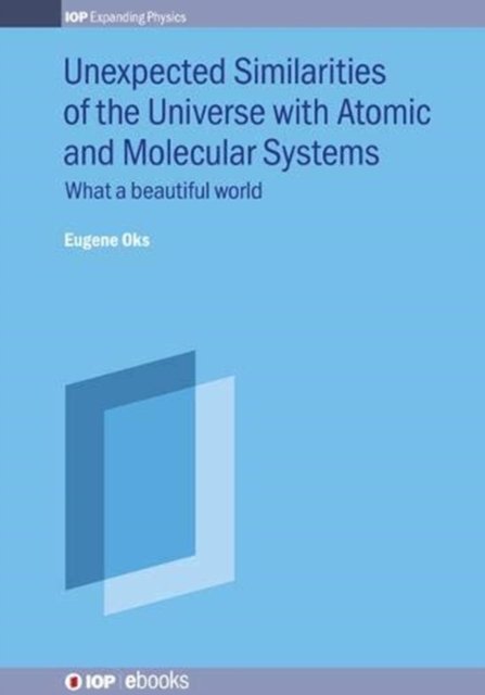 Unexpected Similarities of the Universe with Atomic and Molecular Systems