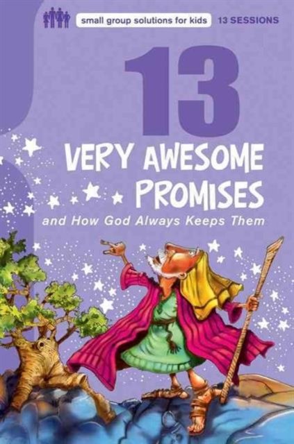 13 Very Awesome Promises and How God Always Keeps Them