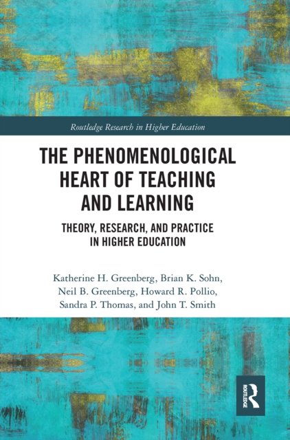 The Phenomenological Heart of Teaching and Learning