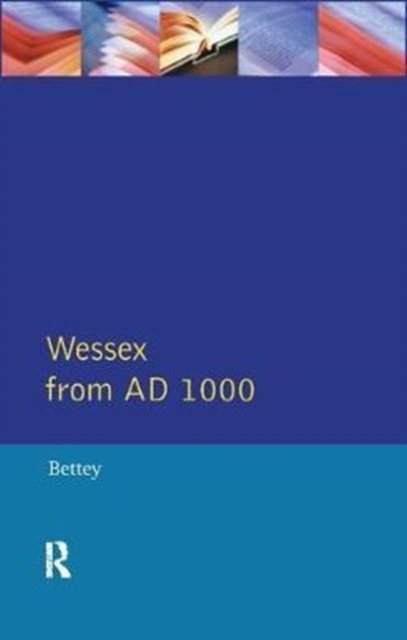 Wessex from 1000 Ad
