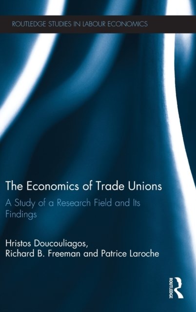 The Economics of Trade Unions