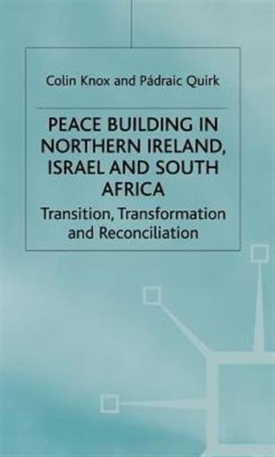 Peacebuilding in Northern Ireland, Israel and South Africa