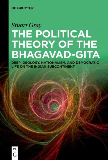 The Political Theory of the Bhagavad-Gita