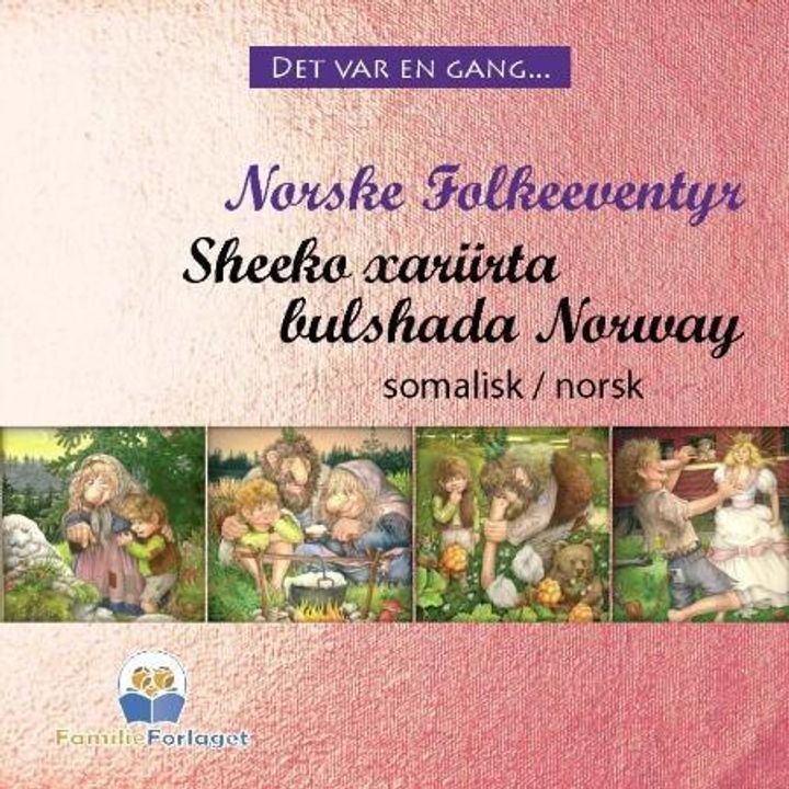 Sheeko xariirta bulshada Norway = Norske folkeeventyr