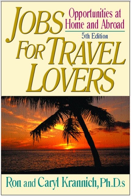 Jobs for Travel Lovers, 5th Edition