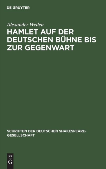 Hamlet Auf Der Deutschen Buhne Bis Zur Gegenwart