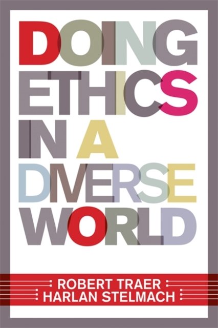 Doing Ethics In A Diverse World
