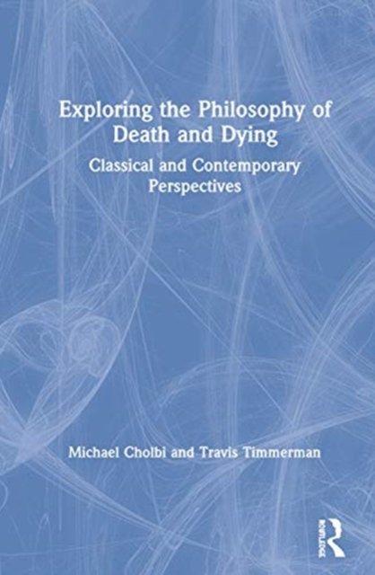 Exploring the Philosophy of Death and Dying
