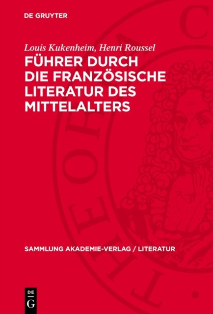 Fuhrer Durch Die Franzosische Literatur Des Mittelalters
