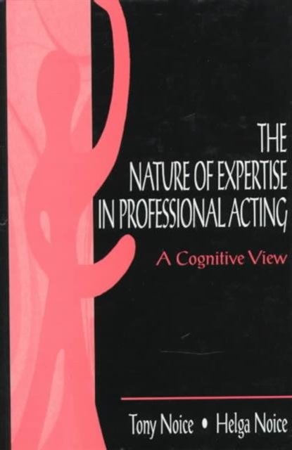 The Nature of Expertise in Professional Acting