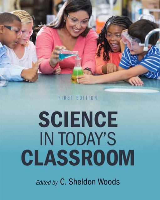 Science in Today''s Classroom