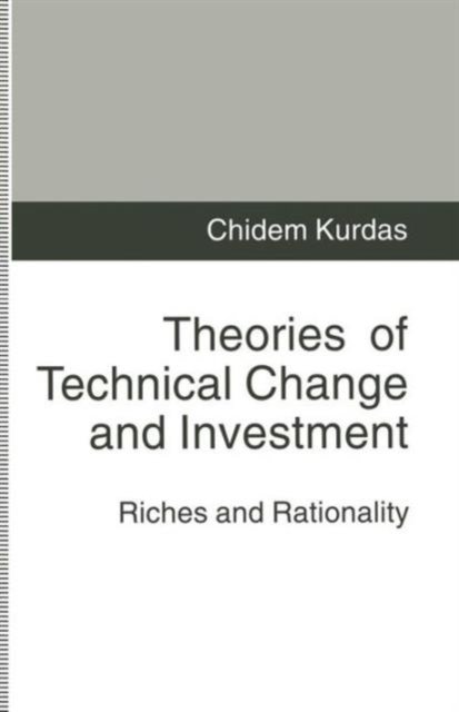 Theories of Technical Change and Investment