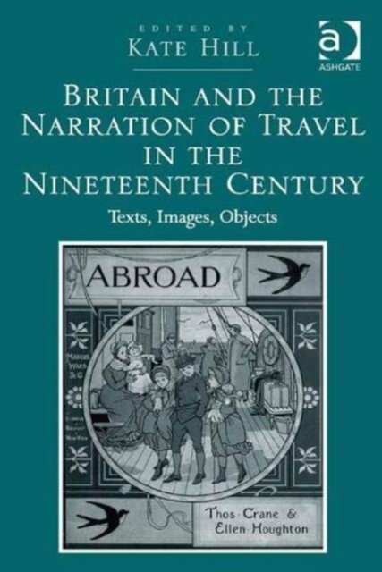 Britain and the Narration of Travel in the Nineteenth Century