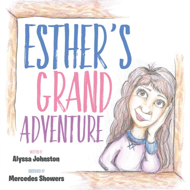 Esther''s Grand Adventure
