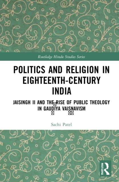 Politics and Religion in Eighteenth-Century India