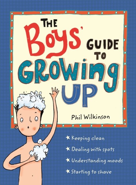 The Boys'' Guide to Growing Up