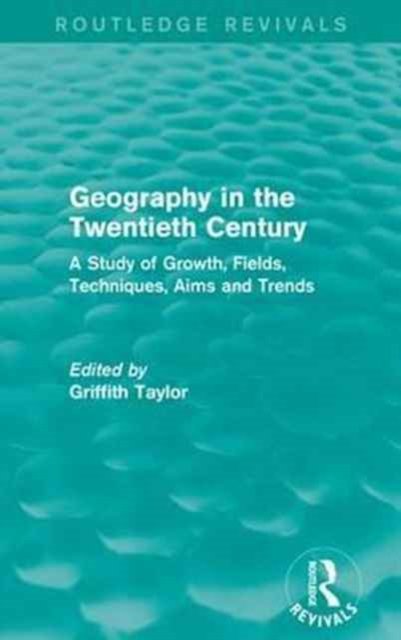 Geography in the Twentieth Century