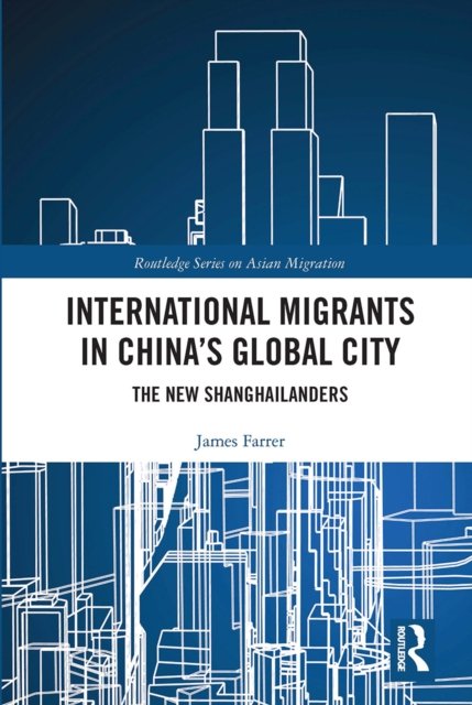 International Migrants in China''s Global City