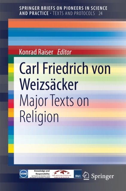 Carl Friedrich von Weizsacker: Major Texts on Religion
