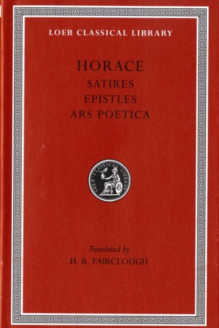 Satires. Epistles. Art of Poetry