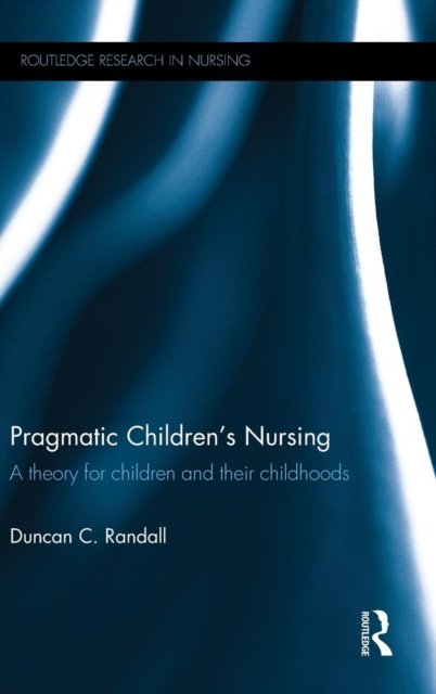 Pragmatic Children’s Nursing