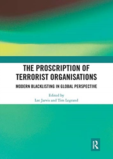 The Proscription of Terrorist Organisations