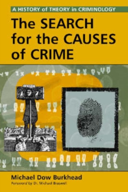 The Search for the Causes of Crime