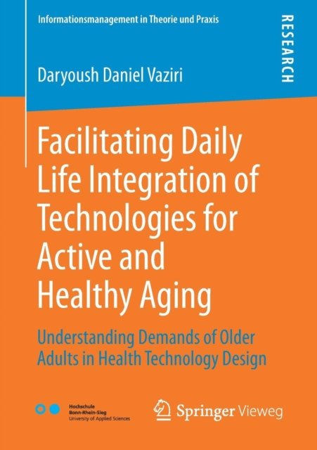 Facilitating Daily Life Integration of Technologies for Active and Healthy Aging