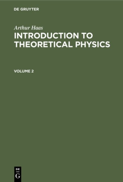 Introduction to Theoretical Physics. Volume 2
