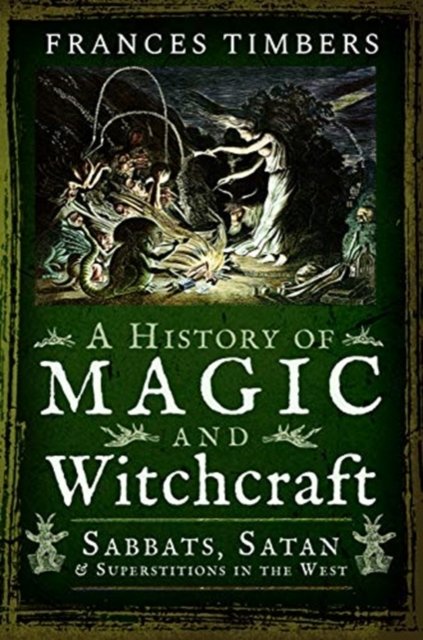 A History of Magic and Witchcraft