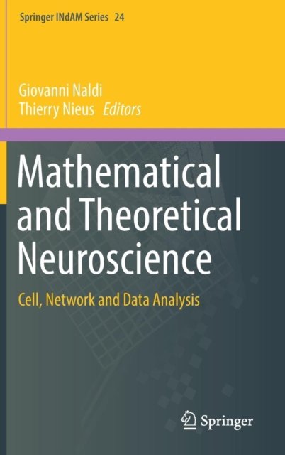 Mathematical and Theoretical Neuroscience