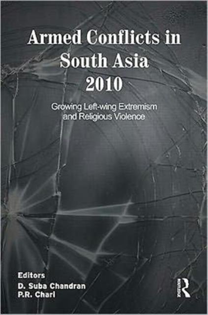 Armed Conflicts in South Asia 2010
