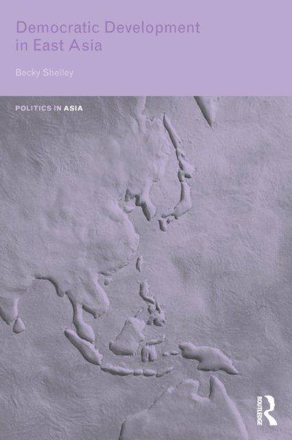 Democratic Development in East Asia