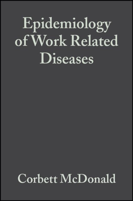 Epidemiology of Work Related Diseases 2e