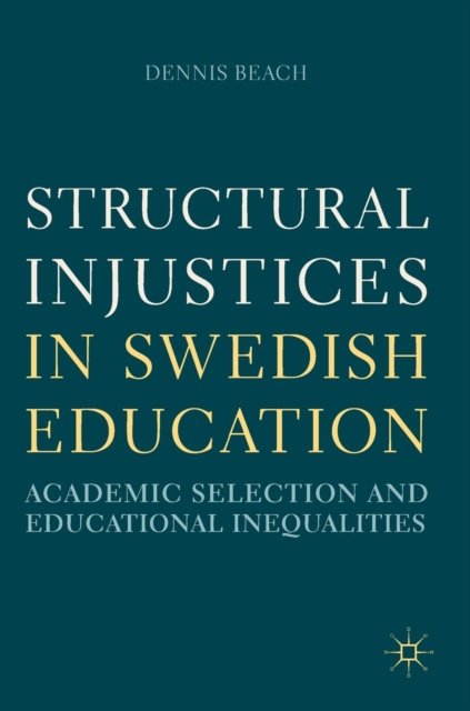 Structural Injustices in Swedish Education