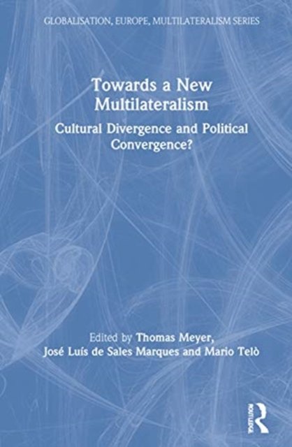 Towards a New Multilateralism