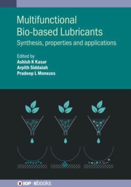 Multifunctional Bio-Based Lubricants