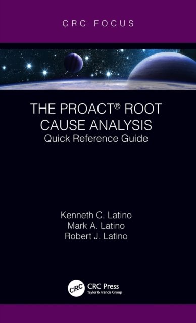 The PROACT® Root Cause Analysis