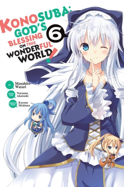 Konosuba: God''s Blessing on This Wonderful World!, Vol. 6 (manga)