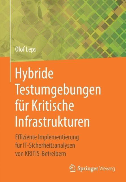 Hybride Testumgebungen fur Kritische Infrastrukturen
