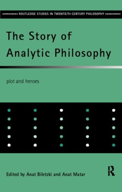 The Story of Analytic Philosophy