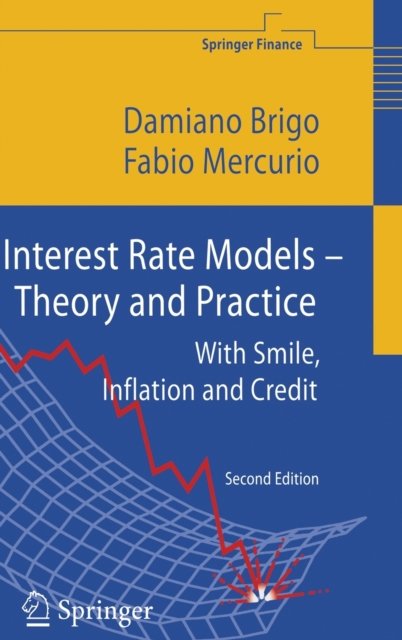 Interest Rate Models - Theory and Practice | Damiano Brigo | ARK.no