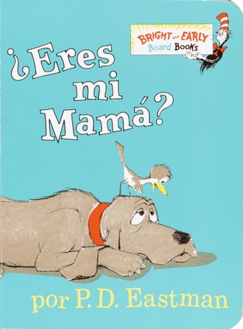 Eres t  mi mam ? (Are You My Mother? Spanish Edition)