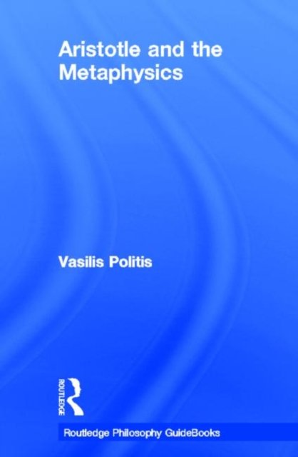 Aristotle and The Metaphysics